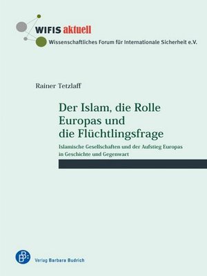 cover image of Der Islam, die Rolle Europas und die Flüchtlingsfrage